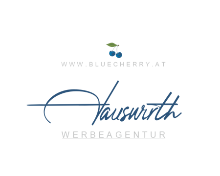 Werbeagentur Blue Cherry bluecherry Österreich für Mittel- und Kleinbetriebe. Hauswirth Serife